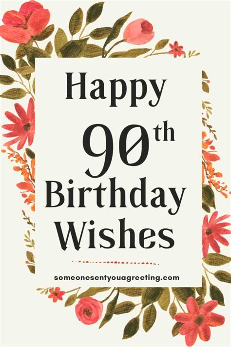 Cheers to 90 Years! The Ultimate Guide to Heartfelt & Happy 90th Birthday Wishes