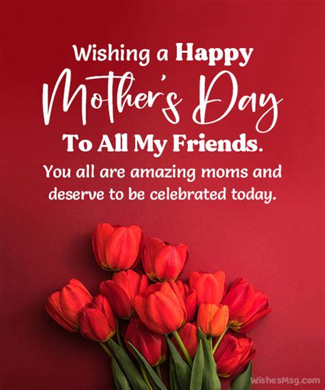 Celebrating Your Tribe: 40+ Heartfelt and Funny Happy Mother's Day Wishes for Friends