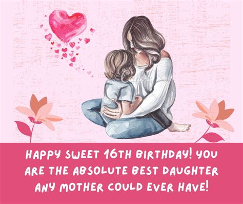 Sweet 16 Birthday Wishes From Mother To Daughter