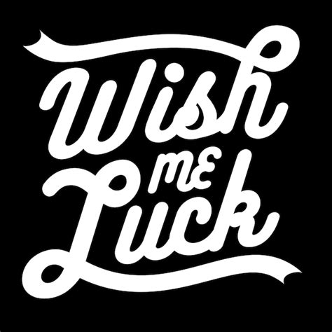 Someone Asked You to "Wish Me a Luck"? Here Are the Perfect Words for Any Situation