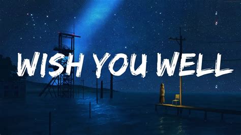 Finding the Right Words: Your Ultimate Guide to "Wish You Well Lyrics" for Every Situation