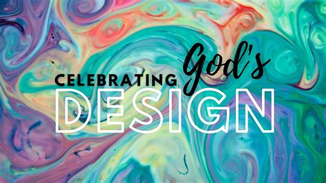 Celebrating God's Wonderful Craftsmanship