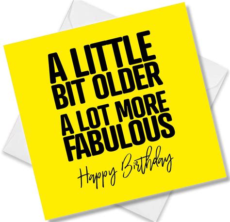 For Big Birthday Wishes (And Getting a Little Bit Older)