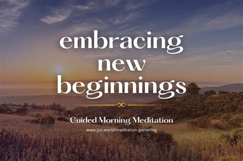 For Embracing New Beginnings