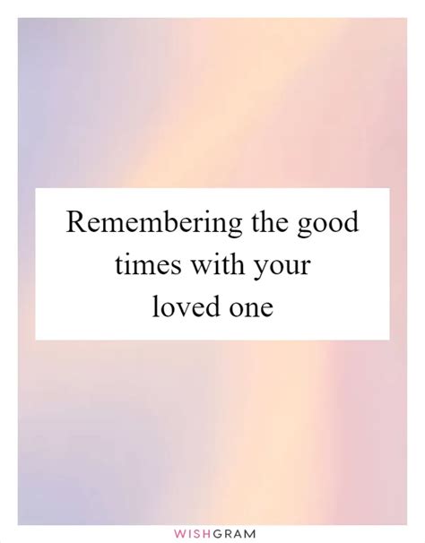 Remembering the Good Times We Shared
