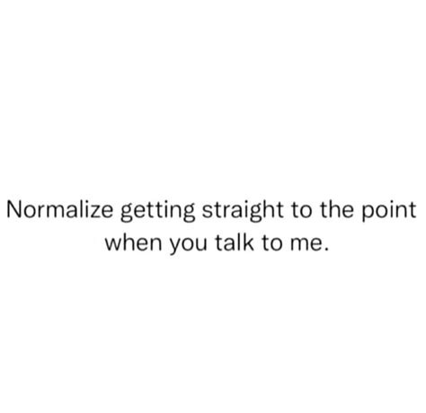 Short & Sweet, Straight-to-the-Point Dude-isms