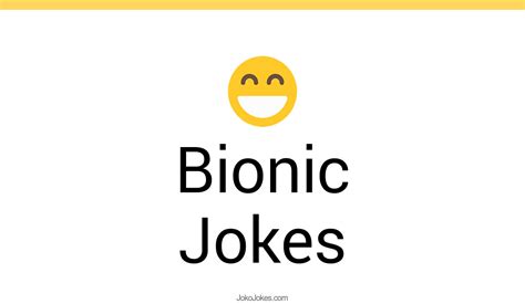 The Bionic Upgrade: Funny Jokes for Your Favorite Cyborg