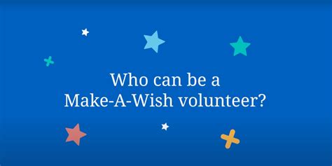 Words of Encouragement for Make-A-Wish Volunteers
